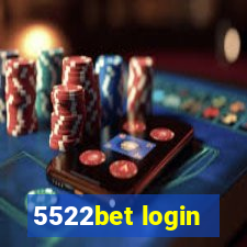 5522bet login